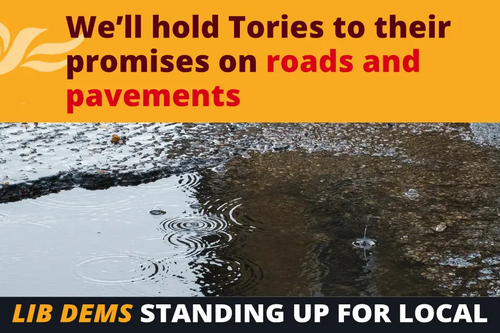 Spelthorne Liberal Democrats Hold Tories to their promises on roads and pavements