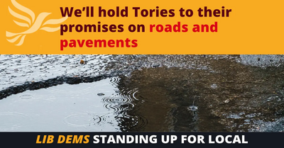 Spelthorne Liberal Democrats Hold Tories to their promises on roads and pavements