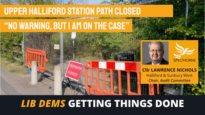 Spelthorne Liberal Democrats Halliford Station Path Closed