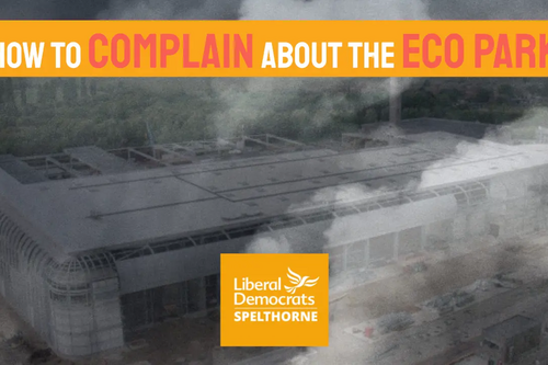 Spelthorne Liberal Democrats How to complain Eco Park