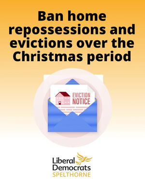 Spelthorne Liberal Democrats Ban home evictions over Christmas